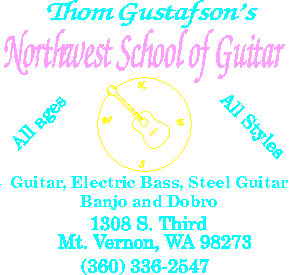 Thom Gustafson's NORTHWEST 
SCHOOL OF GUITAR